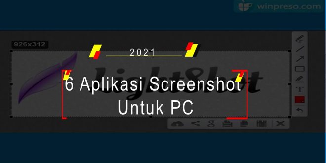 6 Aplikasi Screenshot Untuk PC