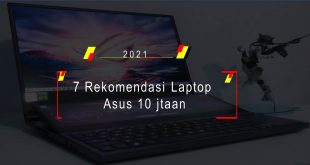 7 Rekomendasi Laptop Asus 10 jtaan