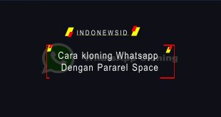 Cara kloning Whatsapp Dengan Pararel Space