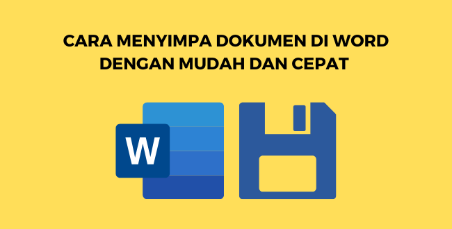 cara menyimpan dokumen di word