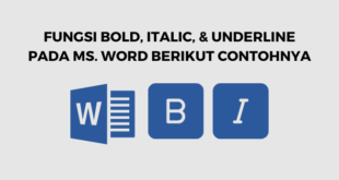 fungsi bold, italic, dan underline pada microsoft word