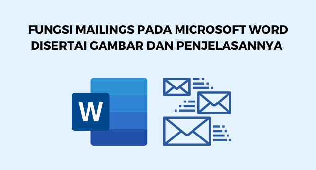 4 Fungsi Mailings Di Word Beserta Gambar Dan Penjelasannya Indonewsid