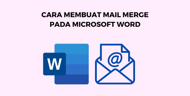 cara membuat mail merge di word
