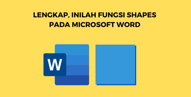 fungsi shapes pada microsoft word